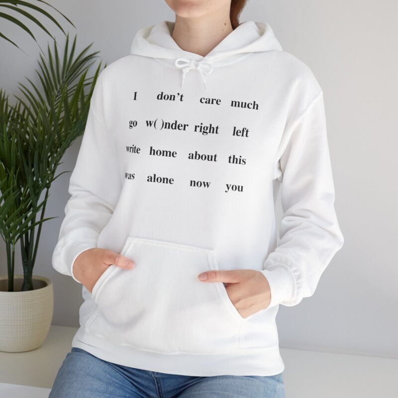was alone now YOU Hooded Sweatshirt - Image 6