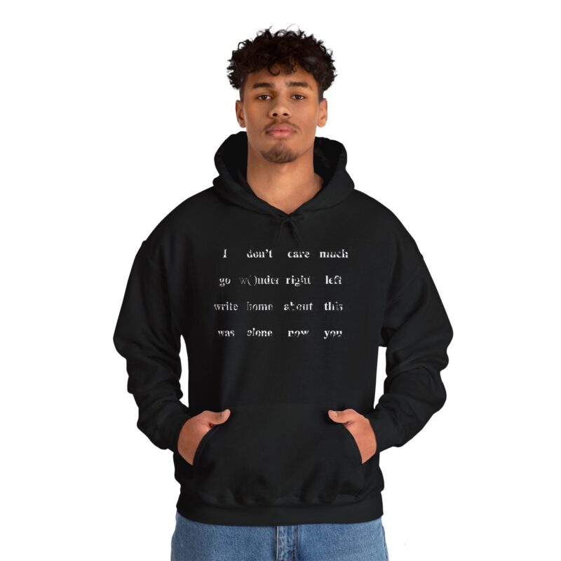 was alone now YOU Hooded Sweatshirt - Image 11
