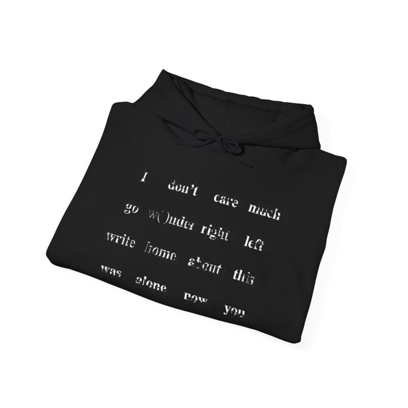 was alone now YOU Hooded Sweatshirt - Image 10