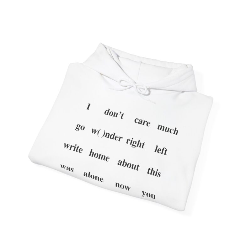 was alone now YOU Hooded Sweatshirt - Image 4